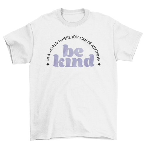 be kind tee